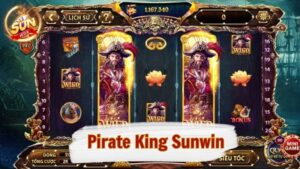 Pirate King SunWin - Bí quyết ăn trọn dân chơi lão luyện